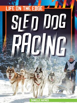 cover image of Sled Dog Racing